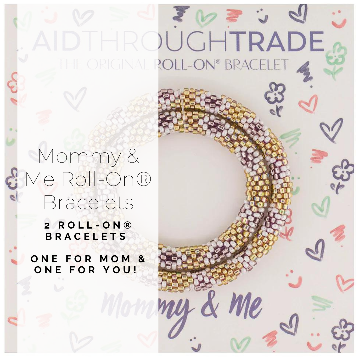 MOMMY & ME ROLL-ON® BRACELETS