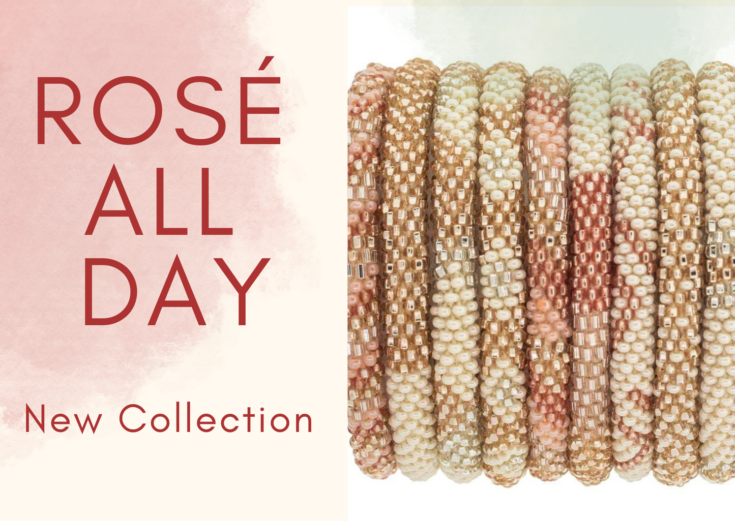 ROLL-ON® BRACELET
-ROSÉ ALL DAY-